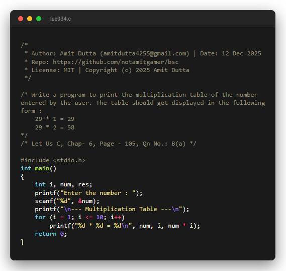 Write a program to print the multiplication table of the number entered by the user. The table should get displayed in the following form : 29 * 1 = 29 29 * 2 = 58